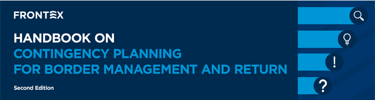 Frontex launches updated Contingency Planning Handbook to help Member States move from alert to action during border crises