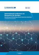 International Conference on Biometrics for Borders: Morphing and Morphing Attack Detection Methods Proceedings